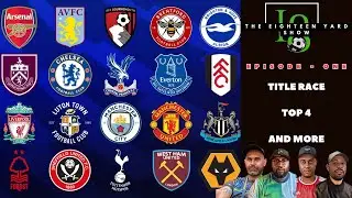 THE EIGHTEEN YARD SHOW | EPISODE ONE | TITLE RACE