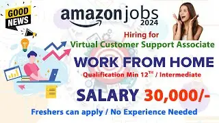 Get Paid ₹30,000 Working from Home | Amazon India Job for 12th Pass | Complete Application Process!
