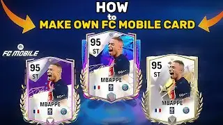 HOW TO MAKE  YOUR OWN FC MOBILE CARD 