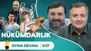 Pep, Jokic, Djokovic, Messi & Miami, Swiatek, NHL | Mehmet Demirkol & Kaan Kural - Oyna Devam #37