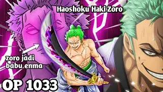 Spoiler Singkat One Piece 1033. Zoro Memperlihatkan Haoshoku Hakinya & Mencoba Mengendalikan Enma.