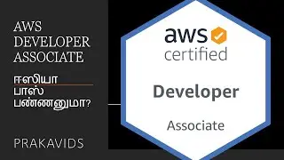 AWS Developer Associate - ஈஸியா பாஸ் பண்ணனுமா? கண்டிப்பா இந்த வீடியோ பாருங்க. Exam Guide in Tamil!!