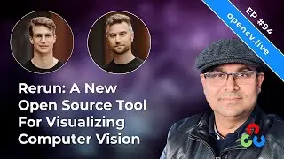Rerun: A New Open Source Tool For Visualizing Computer Vision - OpenCV Live #94