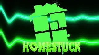 HOMESTUCK - FAN MADE SONG