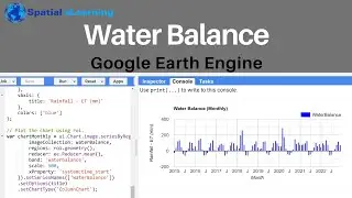 Water Balance Calculation using Precipitation and Evapotranspiration (ET) on Google Earth Engine
