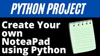 Create Your own Notepad Using python  |  PULKIT.PY