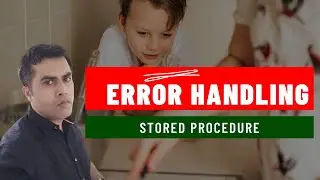 I B KUMAR || 🔥🔥 Error Handling in Stored Procedure || MySQL Video Tutorials
