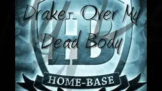 Drake- Over My Dead Body