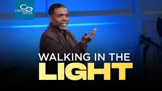 Walking in the Light