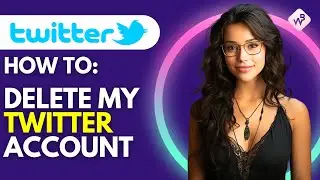How To Delete My Twitter Account