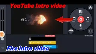 Fire Effect Intro Video | How to Make Fire Intro video on Kinemaster 2022 |  Top Fire Intro video