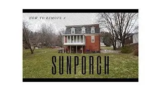 DIY Sunroom Removal