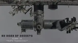 An Index Of Secrets - Scene 16 -  “God’s Typewriter”  - Nat Bradley - Video Art