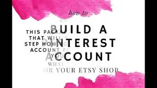 PINTEREST - ETSY Tutorial for Building A New Pinterest Account For Etsy Shop