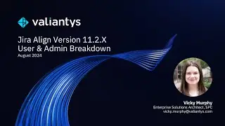 Jira Align Version 11 2 X User & Admin Breakdown | August 2024