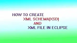 how to create xml schema (XSD) and xml file in eclipse//XSD Schema//KRUTHIKMANNY CREATIONS//