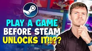 Can You Play a Game Before Steam 
