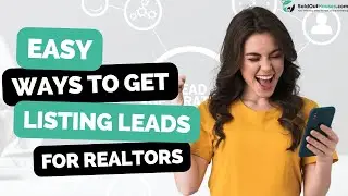Top 8 REAL ESTATE LISTING LEADS Resources -  How To Get Listing Leads In Real Estate Fast