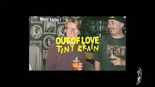 Out Of Love "Tiny Brain" (Official Music Video)
