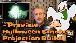 Preview - Halloween Smoke Projection Build - Ask a Tech #45