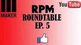 RPM Network ROUNDTABLE Ep.5