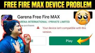 FREE FIREMAX Your Device isn't Compatible for this version || How to solve this problem in Tamil