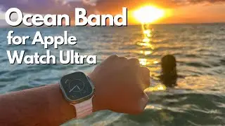 Ocean Band for Apple Watch Ultra Review