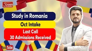 Study in Romania - Last Call For Oct Intake 2024 | Requirements & Universities | Romania Study Visa