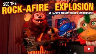 SEE THE ROCK-AFIRE EXPLOSION AT JACK'S ANIMATRONICS WAREHOUSE!