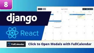 Django & React FullCalendar Tutorial #8: Open Modal when Clicking the Calendar