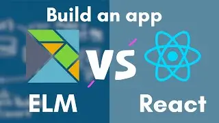 One app, two platforms: Elm vs React