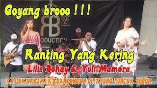 Lilis Bohay & Yuli Mamora - Ranting Yang Kering ( RB 21 PRODUCTION )