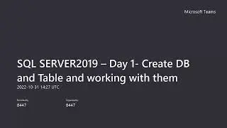 SQL SERVER2019 – Day 1  Create DB and Table and working with them