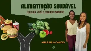 COMER BEM COM O QUE VOCÊ TEM EM CASA feat NUTRICIONISTA ANA PAULA CANCIO