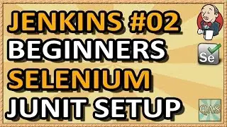 Jenkins Tutorial Beginners Selenium JUnit Test (Part 02) | QAShahin