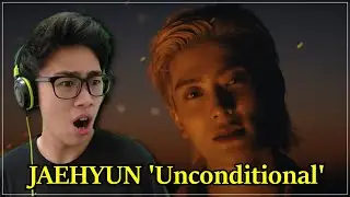 JAEHYUN 재현 'Unconditional' MV Reaction