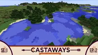 Minecraft | Castaway Vanilla EP: 2 | Looking for a home!