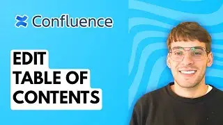 How to Edit Confluence Table of Contents [2026 Full Guide]