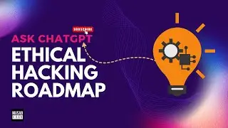 Ethical Hacking Roadmap | Ask ChatGPT