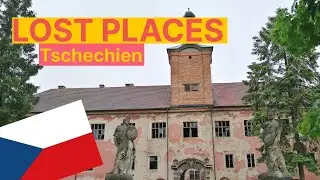 Lost Places Tschechien - Vergessene Orte