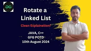 Rotate a Linked List | GFG POTD 10th August 2024 | JAVA | C++