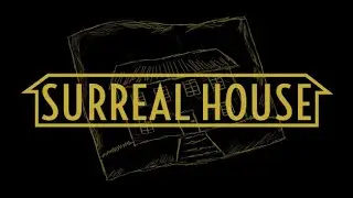 Surreal House Game Trailer