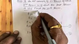 Q8. An AP consists of 50 terms of which 3rd term is 12 and the last term is 106.Find the 29th term.