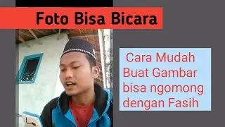 Cara Membuat Gambar Berbicara Sendiri Dengan Fasih