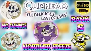 Cuphead: The Delicious Last Course (DLC) - Mortimer Freeze (No Damage / S-Rank / Expert) (HD)