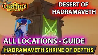 Genshin Impact - All Shrines Of Depths Locations In Desert of Hadramaveth Island Guide