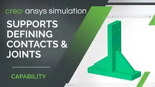 Creo Ansys Simulation Supports Defining Contacts and Joints | Creo 7.0.2