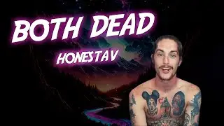 HONESTAV - Both Dead TRADUZIONE ITA