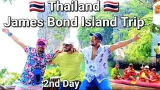 Thailand 🇹🇭 Series Ep3 Phuket James Bond Island Trip 2nd day