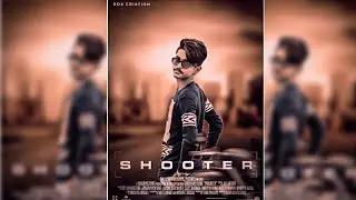 PicsArt movie poster editing tutorial.Shooter movie poster editing by RDX CRIATION